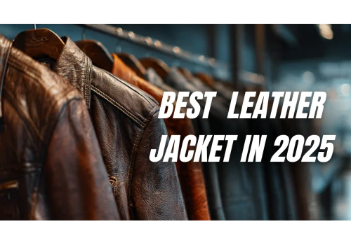 Best Leather for Making a Leather Jacket in 2025